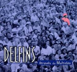 Delfins : Através da Multidão